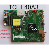 Mainboard TV TCL 40A3 - MB TV TCL L40A3 Android Smart TV - MB TCL 40A3