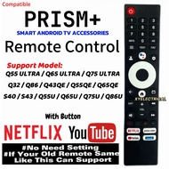 PRISM+ Smart Android TV Remote Control For Q55 ULTRA / Q65 ULTRA  / Q75 ULTRA / Q32 / Q86 / Q43QE / 