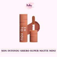 [INTO YOU] INTO YOU Shero Super Matte Mini 1g