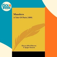 [100% Original Books] - Manders : A Tale Of Paris (1899) by Elwyn Alfred Barron (US edition, paperba