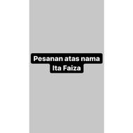 Order On Behalf Of Faiza Ita