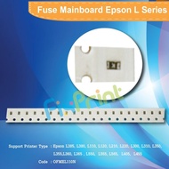 Original Fuse Mainboard Printer Epson L110 L210 L220 L300 L310 L120