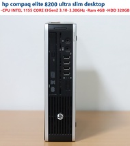 hp compaq elite 8200 ultra slim desktop -CPU INTEL 1155 CORE I3 GEN2 3.10-3.30GHz -Ram 4GB -HDD 320G