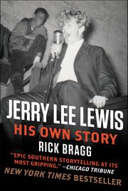 Jerry Lee Lewis Rick Bragg