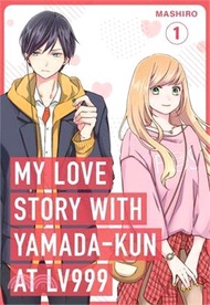 645.My Love Story with Yamada-Kun at Lv999 Volume 1