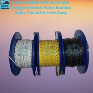 AWG28 AWG 28 Single Jumper Cable Fine Strand Hair Raft 15M PER ROL