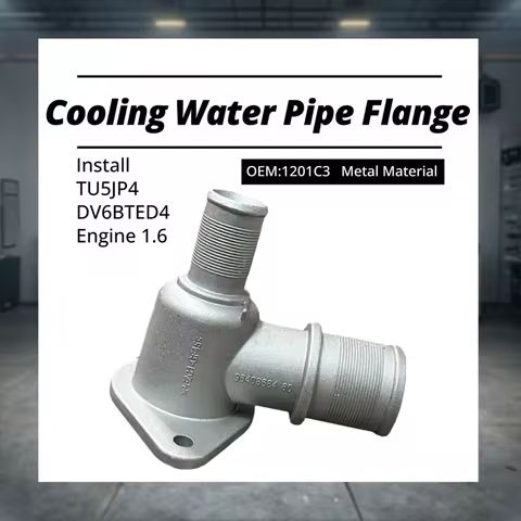Car Cooling Water Flange 1.6 Engine TU5JP4 DV6BTED4 1201C3 Metal Material New Accessories Compatible