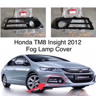 *Tm8 Insight 2012 Front Fog Lamp Cover / Bumper Fog Lamp Penutup Lh/ Rh