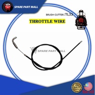 BRUSH CUTTER (TL33/TL43):THROTTLE WIRE/ THROTTLE CABLE/ TALI MINYAK WAYAR MESIN RUMPUT TL43 BG330 43