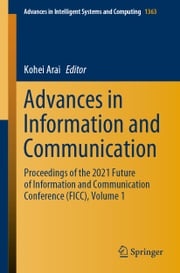 Advances in Information and Communication Kohei Arai