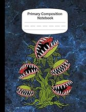 Handwriting Practice Book For Kids Grades K-2 Primary Composition Notebook Draw And Write Journal Venus Fly Trap Carnivorous Plant: Writing And Drawing Paper For Kindergarten And School