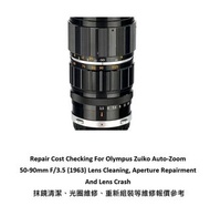 Repair Cost Checking For Olympus Zuiko Auto-Zoom 50-90mm F/3.5 (1963) Lens Cleaning, Aperture Repair