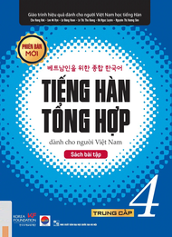 Tiếng Hàn Tổng Hợp Dành Cho Người Việt Nam: Trung Cấp 4 (Sách Bài Tập)