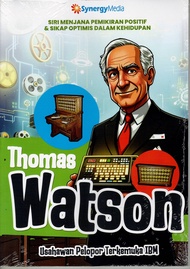 USAHAWAN PELOPOR TERKEMUKA IBM : THOMAS WATSON