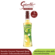 Senorita - Coconut Syrup เซนญอริตา น้ำเชื่อมแต่งกลิ่นมะพร้าวน้ำหอม 750ml. (1 ขวด)