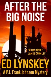 After the Big Noise Ed Lynskey