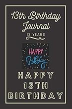 13th Birthday Journal: Lined Journal / Notebook - 13th Birthday Gift For Women - Fun And Practical A