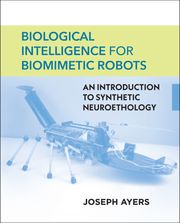 Biological Intelligence for Biomimetic Robots Joseph Ayers