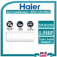 HAIER NON-INVERTER SERIES Air Conditioner HSU-13LPB21 1.5HP Aircond