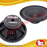 SPEAKER KOMPONEN 15 inch 600 watt Voice Coil 3 inch - BORNEO 15M600