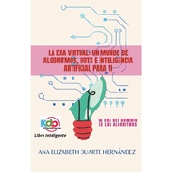 [sgstock] La Era Virtual: Un mundo de algoritmos, bots e inteligencia artificial para ti: 2 - [Paper