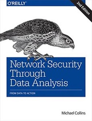 Network Security through Data Analysis: From Data to Action, 2/e