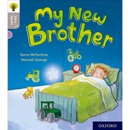Oxford Reading Tree Story Sparks: Oxford Level 1: My New Brother by Karra McFarlane (UK edition, pap