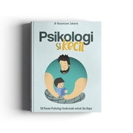 Psikologi Si Kecil (by Dr. Rozanizam Zakaria) (WHITECOAT)