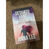 [USED] SESUATU YANG HILANG - ANNA LEE