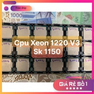 Opening Price Cpu- Xeon Processor 1220-V3 Socket 1150 - North Hai Computer