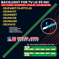 BACKLIGHT TV LED LG 55 INCH 55UH615 55UH600 55UH6150 55UH6450 55LV541 55UF680T-TA-BTIYLJD BL 55UH615