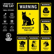 Beware of the Cat. Premium Sticker Sign Warning Beware Caution Danger Signage. Kucing Garang.