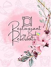 Reservation Book For Restaurant: Daily Guest Appointment Book & Management Booking for Hostess Table