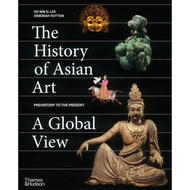 (BBW) THE HISTORY OF ASIAN ART: A GLOBAL VIEW (ISBN: 9780500094167)