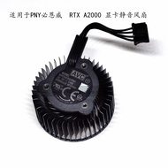 [Ready Stock Cooling Fan] Suitable for PNY PNY NVIDIA Invida RTX A2000 Professional Graphics Card Si