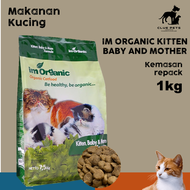IM ORGANIC KITTEN BABY AND MOTHER KEMASAN 1 KG REPACK | MAKANAN KERING IM ORGANIC