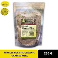 [GOOD HEALTH LONG LIFE] MIRACLE HOLISTIC ORGANIC FLAXSEED MEAL 250G Flaxseed Flaxseed Meal Organic F