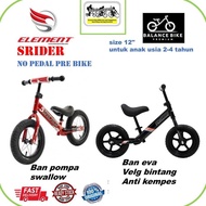 ELEMENT SEPEDA BALANCE BIKE PUSH BIKE 5 RIDER FRAME BESI BAN POMPA DAN