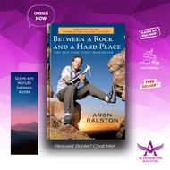 Between Rock and Hard Placea: The Basis of the Motion Picture 127 Hours By Aron Ralston
