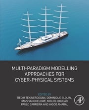 Multi-Paradigm Modelling Approaches for Cyber-Physical Systems Bedir Tekinerdogan