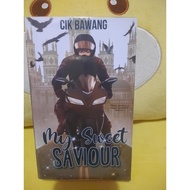 MY SWEET SAVIOUR (CIK BAWANG)