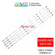 BỘ LED TIVI SAMSUNG 32F4100 32F4001 32F4500 32F5000 MỚI 100% HÀNG ZIN HÃNG BỘ 5 THANH MỖI THANH 9 BÓ