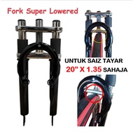 20" SUPER LOWERED DOUBLE FORK CHROME [ FOR 20" X 1.35 TYRE SIZE ONLY ]