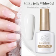 BORN PRETTY 10ml Milky Jelly White Gel Nail Polish White Soak Off Nail Art UV Gel Varnish Base No Wi