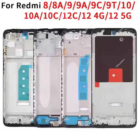LCD Middle Frame For Xiaomi Redmi 8 8A 9 9T 9A 9C 10 10A 10C 12 12C 4G 5G LCD Front Housing Middle F
