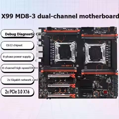 X99 MD8-3 Dual CPU Motherboard LGA 2011-3 Support DDR3 RAM Memory Xeon E5 2629 2649 2666 2673 2678 V