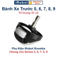 Phụ kiện Robot Hút Bụi iRobot Roomba Series 5 6 & 7 / các model của iRobot Roomba bắt đầu với số 5 6