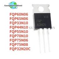 5PCS NEW FQP60N06 60N06 FQP65N06 65N06 FQP33N10 33N10 FQP32N20C 32N20 FQP44N10 44N10 FQP55N10 FQP70N