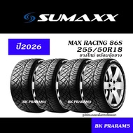 (ชุดยาง) SUMAXX MAX RACING ยางสปอร์ต (ปี2026) 245/45R18 275/40R18 255/50R18 255/55R18 265/60R18