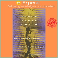 Black Eagle Child - The Facepaint Narratives by Ray A. Young Bear (US edition, paperback)